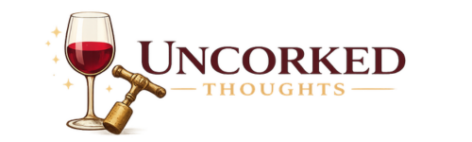 Uncorked Thoughts